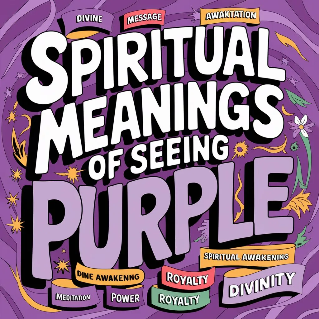 Spiritual Meanings of Seeing Purple: 13 Royal and Spiritual Connections Unlocked